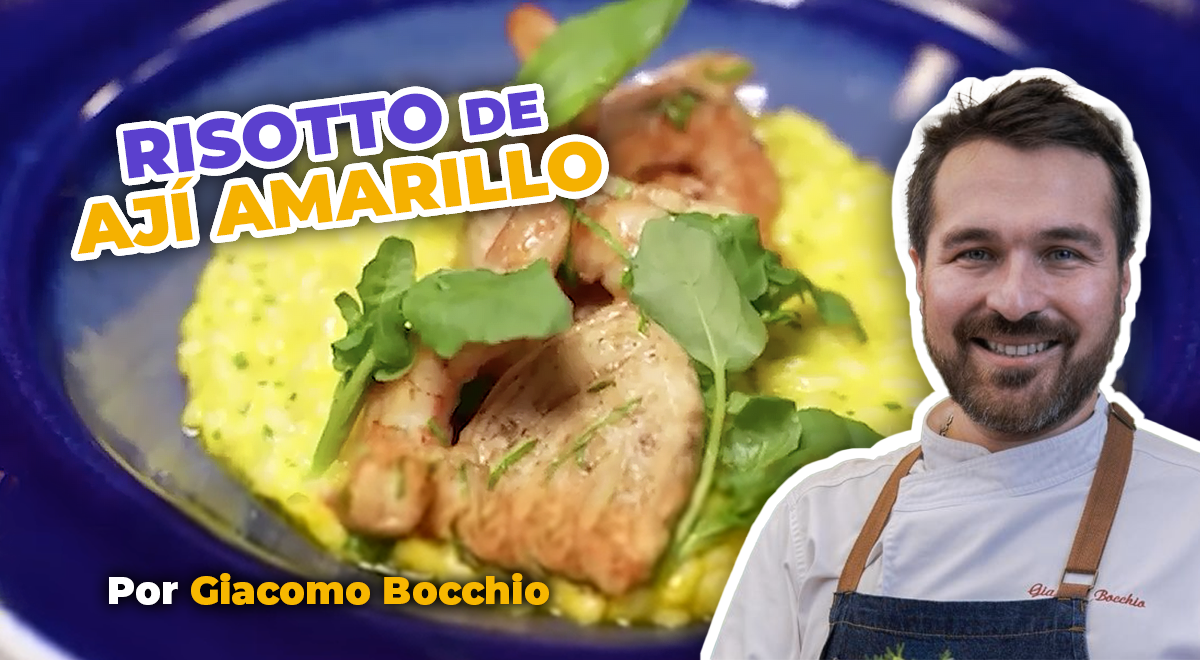 Risotto de ají amarillo: La receta de Giacomo Bocchio que sorprendió en 